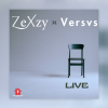 ZeXzy & Versvs Unveil “Live”